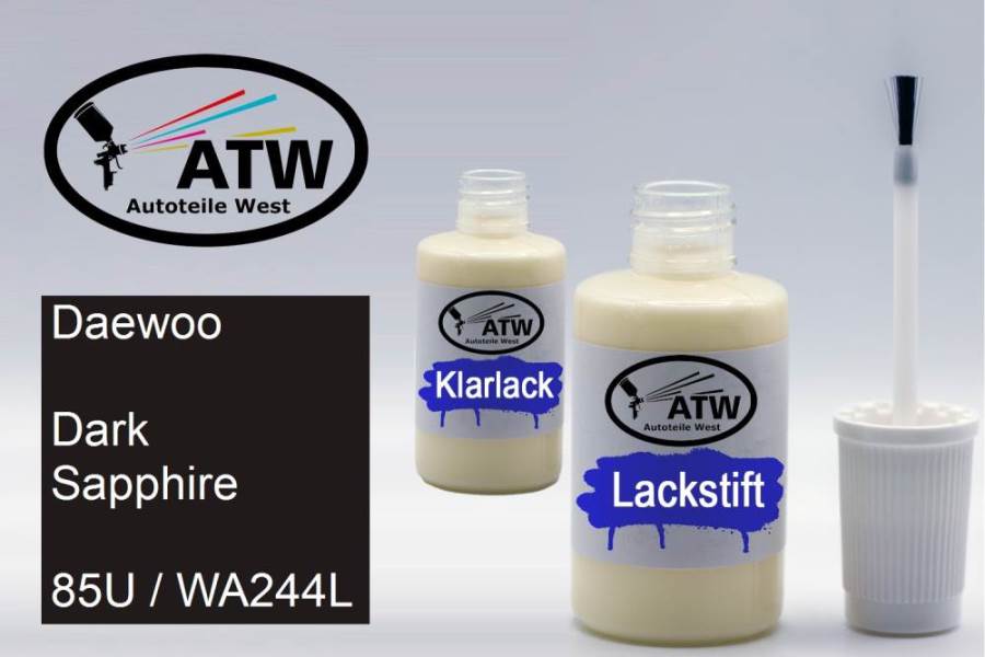 Daewoo, Dark Sapphire, 85U / WA244L: 20ml Lackstift + 20ml Klarlack - Set, von ATW Autoteile West.